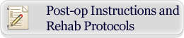 Post-op Instructions and Rehab Protocols - Alexander Golant, MD - Orthopedic Surgeon